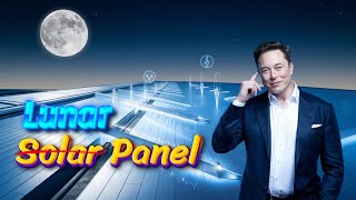 MOONLIGHT Power The Secret to 24/7 Energy with Tesla's Lunar Panel!