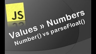 Javascript #4: Non-numbers to Numbers [parseFloat( ) vs Number( )]