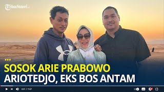 Sosok Arie Prabowo Ariotedjo, Eks Bos ANTAM Ayah dari Menpora Dito Ariotedjo