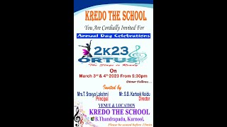 KREDO THE SCHOOL You Are Cordially Invited For Annval Day Celebrations 2K23 ORTUS The Stage Is Ready