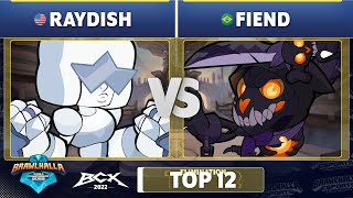 Raydish vs. Fiend - Elimination Top 12 - Brawlhalla World Championship 2022