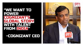 India will be 'office and technology hub of the world' for next decade: Cognizant CEO