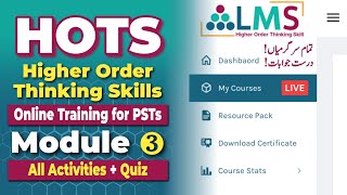 HOTS - Module 3 | All Activities and Final Quiz Solutions | Higher Order Thinking Skills Training