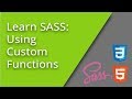 Learn SASS - Custom Functions