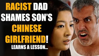 RACIST Dad Denies Son's Chinese Fiance, THE ENDING WILL SHOCK YOU! | Sameer Bhavnani