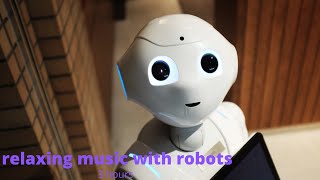 Relaxing sleep music with robots