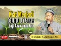 Ust. Dr. Adian Husaini, M.Si - Kiat Menjadi Guru Utama bagi Anak-anak Kita