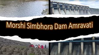 Simbhora Dam Morshi | Upper Wardha Dam Amravati Maharashtra | Nal Damyanti Sagar Dam