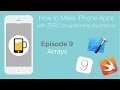 How to Make Apps for iPhone | Using Arrays in Swift | Ep 9