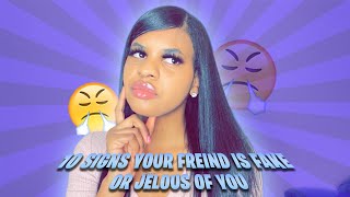 10 SIGNS YOUR FRIEND IS FAKE OR JEALOUS OF YOU🙄 💔