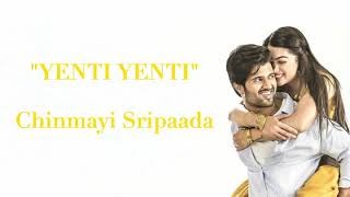 YENTI YENTI - Chinmayi Sripaada  (Hindi/English lyrics)