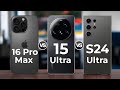 iPhone 16 Pro Max Vs Xiaomi 15 Ultra Vs Samsung galaxy S24 Ultra