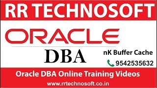 nK Buffer Cache | Oracle DBA Tutorials for Beginners | RR TECHNOSOFT