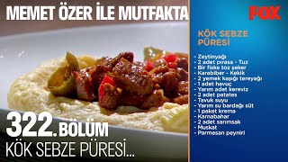 Kök Sebze Püresi... Memet Özer ile Mutfakta 322. Bölüm