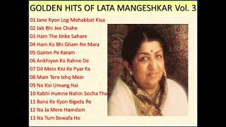 GOLDEN HITS OF LATA MANGESHKAR Vol. 3 लता मंगेशकर के यादगार नगमे  Evergreen Songs Of Lata Mangeshkar