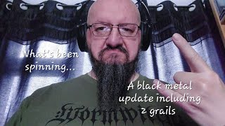 What's been spinning... a black metal update 🤘