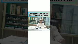 ہومیوپیتھی کیا ہے اور اسکا علاج؟         Homeopathy with Dr. Pervaiz Akhtar #homeopathy