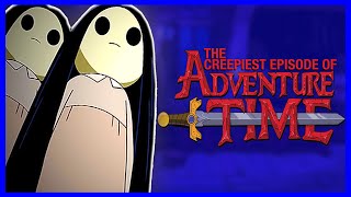 The Creepiest Episode Of Adventure Time Ever