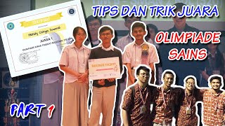 TIPS DAN TRIK JUARA OLIMPIADE SAINS PART 1