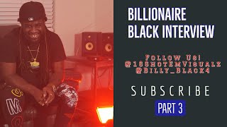 Billionaire Black Responds To Blackgate Benz Zoe interview, Talks Lil Jojo, King Von \u0026 Life in 2012