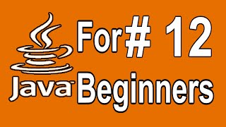 Java Tutorial For Beginners- 12 - While loops in Java