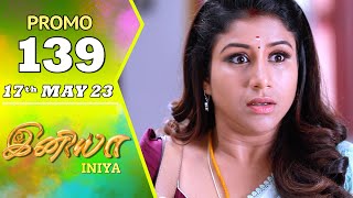 INIYA Serial | Episode 139 Promo | இனியா | Alya Manasa | Saregama TV Shows Tamil