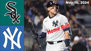 Chicago White Sox vs New York Yankees May 18, 2024 GAME Highlights | MLB Highlights |2024 MLB Season