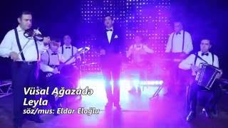 Vusal Agazade  - Leyla