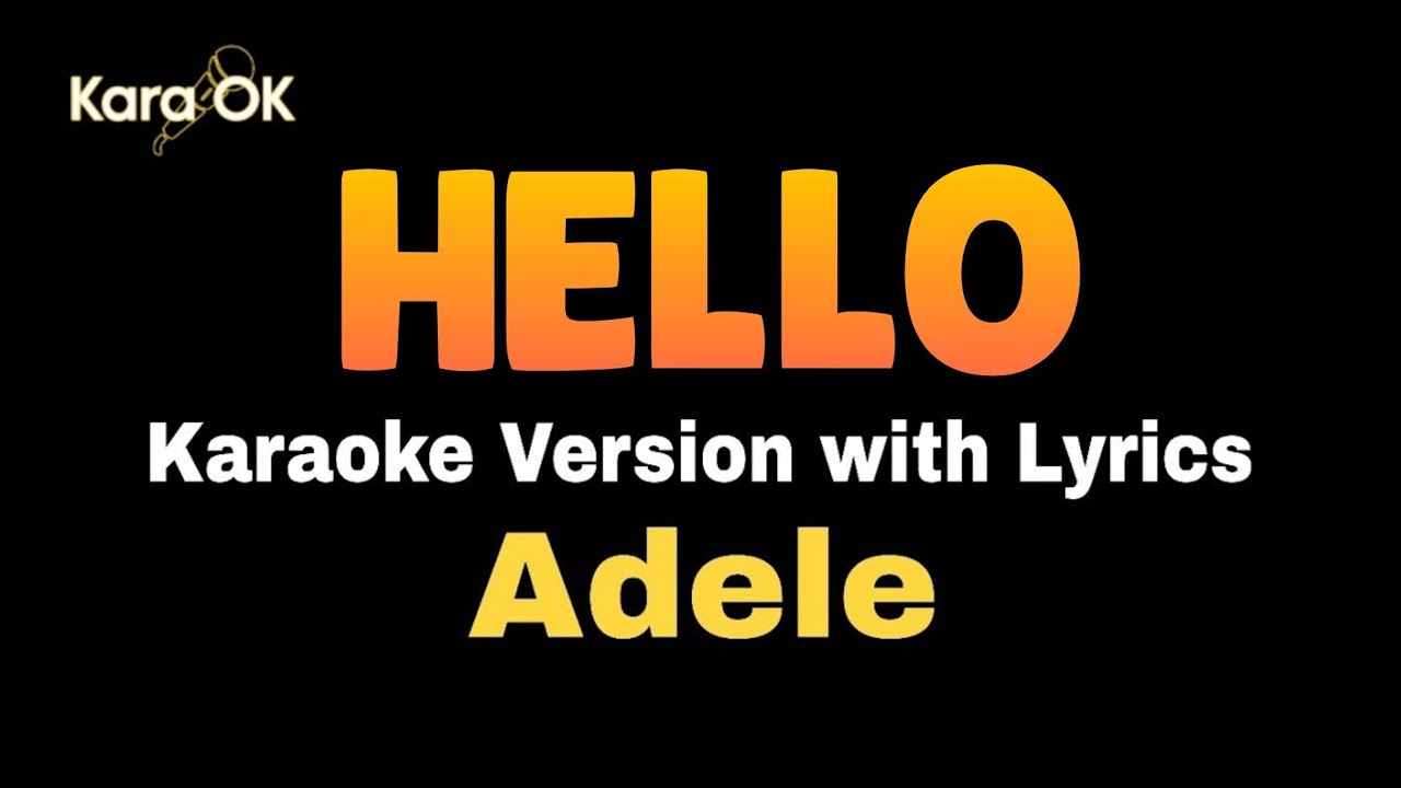 Hello By Adele Karaoke Version With Lyrics Youtube Music
