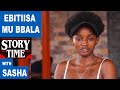 Sasha agamba buli muwala agenda mu baala yegendereze , bwoba oli wa mutima munafu jesonyiwe