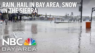 Storm Brings Rain, Hail in the Bay Area, Dumps Snow in Sierra