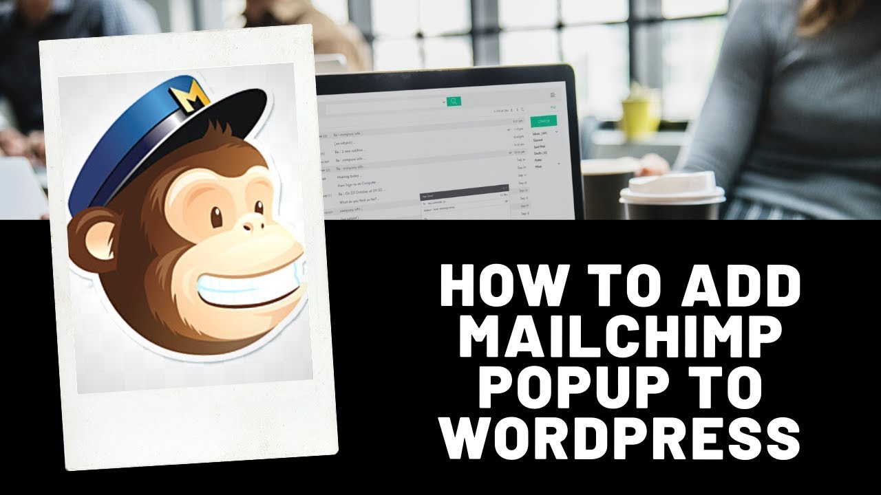 How To Add A Mailchimp Popup To Wordpress Youtube How To Add A Mailchimp Popup To Wordpress Youtube