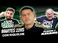 EL LOCO Y EL CUERDO - EPISODIO 116 - CON JUAN ROMÁN RIQUELME