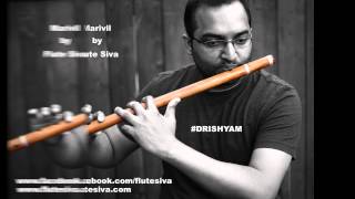 Marivil - Drishyam - Instrumental (Flute) by Flute Siva