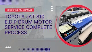 Toyota JAT810 Loom E.D.P Complete Service Process.                       @ToyotaAiretLoom