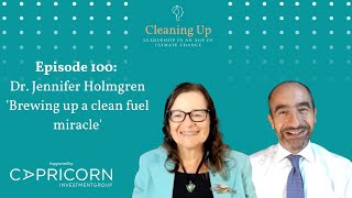 Brewing up a clean fuel miracle - Ep100: Dr. Jennifer Holmgren