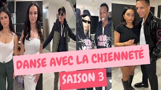 NASDAS DANSE AVEC LA CHIENNETÉ SAISON 3