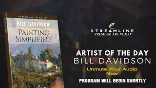 Bill Davidson “Painting Simplified” **FREE LESSON VIEWING**