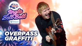 Ed Sheeran - Overpass Graffiti (Live at Capital's Jingle Bell Ball 2021) | Capital