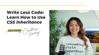 Write Less Code: How to Use CSS Inheritance