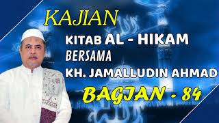 PART 84 # Kajian Al Hikam Bersama KH Jamaluddin Ahmad (karomah)