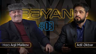 Bəyan #03 | Adil Əkbərin təqdimatında