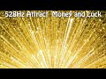 528Hz 💰 Attract Money and Luck 💰 | Money Meditation |