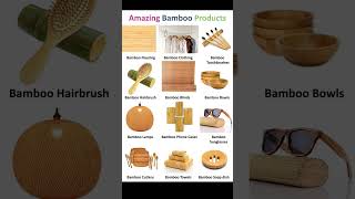 Amazing Bamboo Products