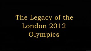 2012 Olympic Games Legacy