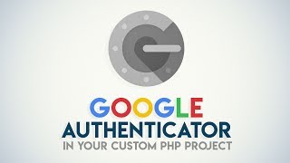 Implementing Google Authenticator Time-Based Authorization in PHP