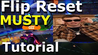 Flip Reset Musty Tutorial [Rocket League]