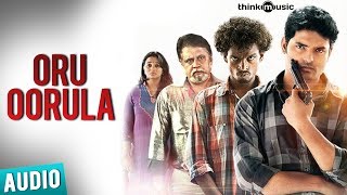 Oru Oorula - Full Song (Audio) | Moodar Koodam | Naveen | Natarajan Sankaran