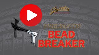 Pneumatic Bead Breaker From Gaither Tool Company