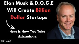 Ex-SEC Lawyer on How DOGE will Create Billion Dollar Startups \u0026 Why You Shouldn't Miss Out